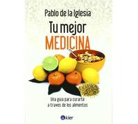 Tu mejor medicina / Your best medicine