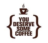 tu mérites un café inspirant et créatif Stickers gravés 54.6x56.8cm Décoration artistique Café