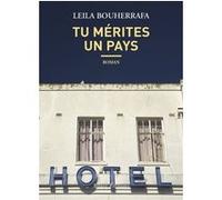 Tu mérites un pays Leila Bouherrafa (Auteur)