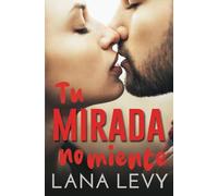 Tu mirada no miente