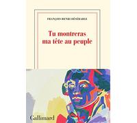 Tu montreras ma tête au peuple