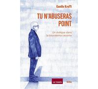 Tu n'abuseras point Un évêque dans la tourmente raconte - Camille Krafft - Slatkine - broché - Témoignage