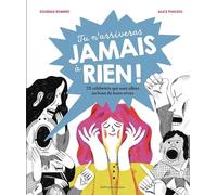 Tu n'arriveras jamais à rien !: 25 célébrités qui sont allées au bout de leurs rêves