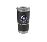 Tu n'as aucun pouvoir sur moi Gobelet isotherme en acier inoxydable double paroi