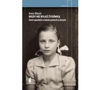 Tu n'as jamais été juive - Anna Bikont (Literatur, Sachliteratur, Reportage auf Polnisch)