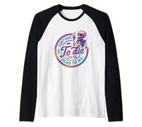 Tu n'as Pas Besoin de Mourir pour être Mort pour Moi Manche Raglan