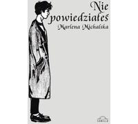 Tu n'as pas dit - Marlena Michalska (Buch auf Polnisch)