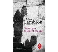 Tu n'as pas tellement changé