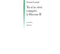 Tu n'as rien compris à Hassan II