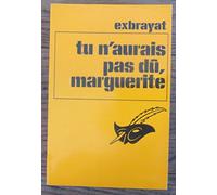 TU N'AURAIS PAS DU MARGUERITE