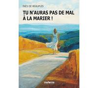 Tu n'auras pas de mal à la marier !