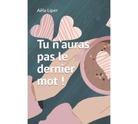 Tu n'auras pas le dernier mot !