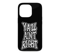 Tu n'auras Pas Raison Coque pour iPhone 13 Pro
