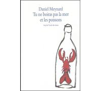 Tu ne boiras pas la mer et les poissons