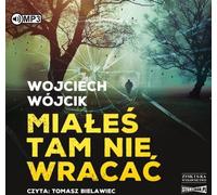 Tu ne devais pas y retourner - Wojciech Wójcik (Hörbuch auf Polnisch)
