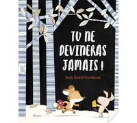 Tu ne devineras jamais!