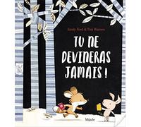 Tu ne devineras jamais