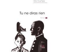 Tu ne diras rien Eric Cumps (Auteur)