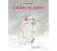 Tu Ne Dors Pas, Isidore ?