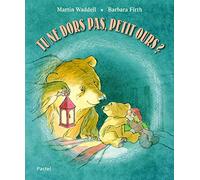 Tu ne dors pas, petit ours ?
