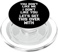 Tu ne m'aimes pas, je ne t'aime pas, finissons-en avec ça PopSockets PopGrip pour MagSafe