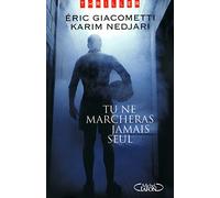 Tu ne Marcheras jamais seul