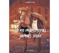 L'Homme Étoilé – Tu ne marcheras jamais seule – Bande dessinée cartonnée – Le Lombard