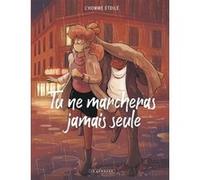 Tu ne marcheras jamais seule