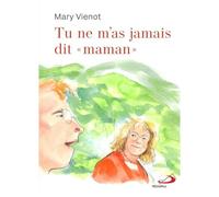 Tu Ne M'as Jamais Dit Maman