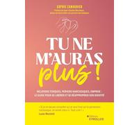Sophie Canaguier – Tu ne m'auras plus ! – Relations toxiques, pervers narcissiques, emprise
