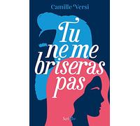 Tu ne me briseras pas