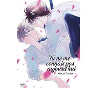 Tu ne me connais pas aujourd'hui - Moco Tonda - Boy's Love - broché - Manga