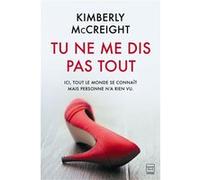 Tu ne me dis pas tout Kimberly McCreight (Auteur)