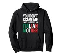 Tu ne me Fais Pas Peur, élevée par Une mère Italienne Sweat à Capuche