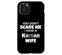 Tu ne me Fais Pas Peur, J'Ai Une épouse coréenne, Mon Mari, Mon Amour Coque pour iPhone 11 Pro