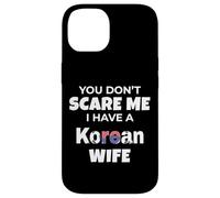 Tu ne me Fais Pas Peur, J'Ai Une épouse coréenne, Mon Mari, Mon Amour Coque pour iPhone 14