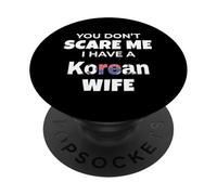 Tu ne me Fais Pas Peur, J'Ai Une épouse coréenne, Mon Mari, Mon Amour PopSockets PopGrip Adhésif
