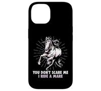 Tu ne me Fais Pas Peur Je Monte Une Jument équestre et de Coque pour iPhone 14