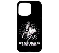 Tu ne me Fais Pas Peur Je Monte Une Jument équestre et de Coque pour iPhone 15 Pro Max