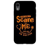 Tu ne me Fais Pas Peur, Je suis médecin urgentiste Coque pour iPhone XR