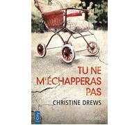 Tu ne m'échapperas pas - Christine Drews - City - Poche - Roman