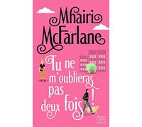 Tu ne m'oublieras pas deux fois !