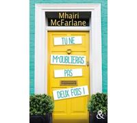 Tu Ne M'oublieras Pas Deux Fois !