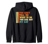 Tu ne Peux Pas me dire ce Que Je Dois Faire Tu n'es Pas Mon Chat drôle Sweat à Capuche