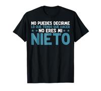 Tu ne Peux Pas me dire ce Que Je Dois Faire, tu n'es Pas Mon Petit-Fils T-Shirt