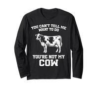 Tu ne Peux Pas me dire Quoi Faire Funny Cow Farmer Manche Longue