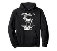 Tu ne Peux Pas me dire Quoi Faire Funny Goat Farmer Sweat à Capuche