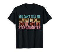 Tu ne Peux Pas me dire Quoi Faire Tu n'es Pas ma Belle-Fille T-Shirt