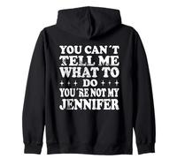 Tu ne Peux Pas me dire Quoi Faire Tu n'es Pas ma Jennifer Sweat à Capuche