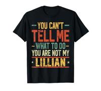 Tu ne Peux Pas me dire Quoi Faire Tu n'es Pas ma Lillian T-Shirt
